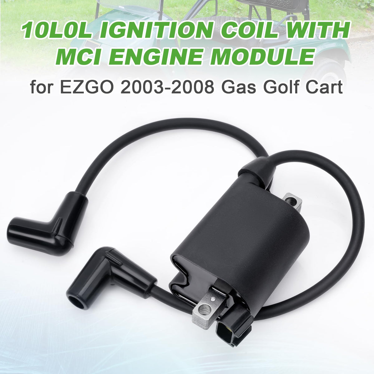10L0L plug-and-play ignition coil—quick EZGO installation.