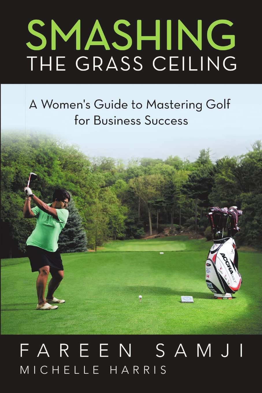 2468111 Ontario Smashing the Grass Ceiling book cover, a guide to golf-based business networking