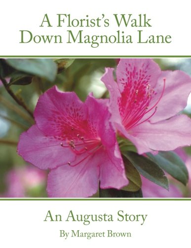 A Florist's Walk Down Magnolia Lane: Augusta floral arrangements showcase historic design inspiration