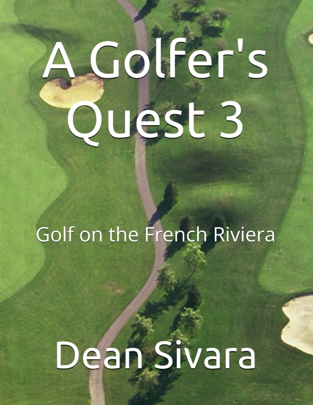 A Golfer's Quest 3 cover featuring Riviera scenery sparks travel planning