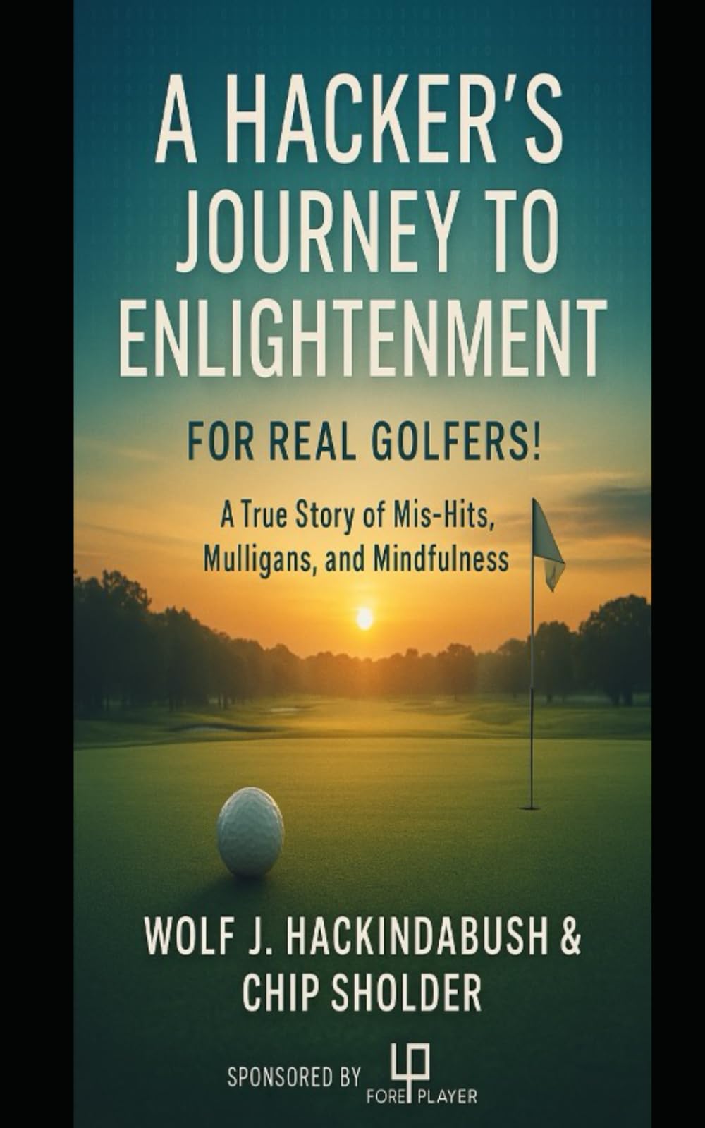 A Hacker’s Journey to Enlightenment cover guiding mindful golf practice and resilience.