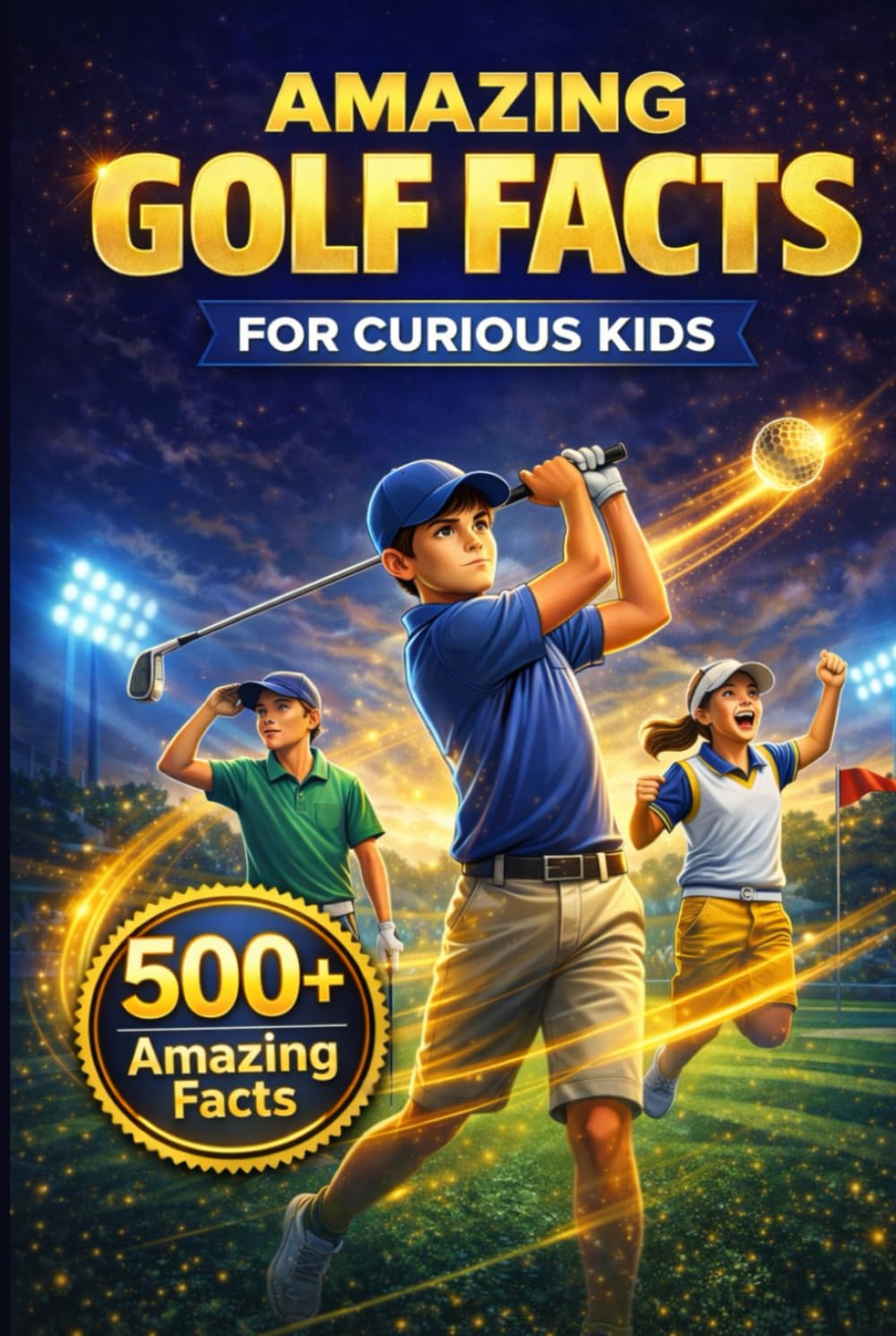 Amazing Golf Facts for Curious Kids book cover; engaging golf-themed visuals for young readers.