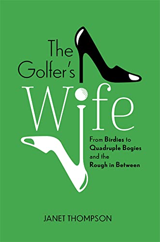 Amplify Publishing The Golfer's Wife cover art inviting readers to a heartfelt golf memoir