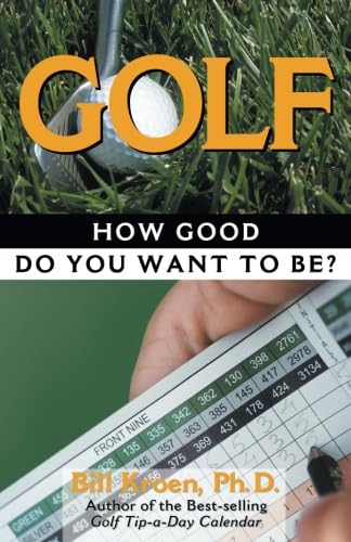 Andrews McMeel Golf: How Good Do You Want to Be? book cover; practical skill improvement.