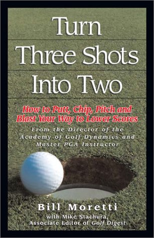 Andrews McMeel Publishing Turning Three Shots Into Two cover promotes concise short-game insights for golfers