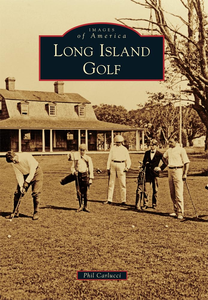 Arcadia Long Island Golf book cover, ideal for history buffs and golf fans exploring regional courses.