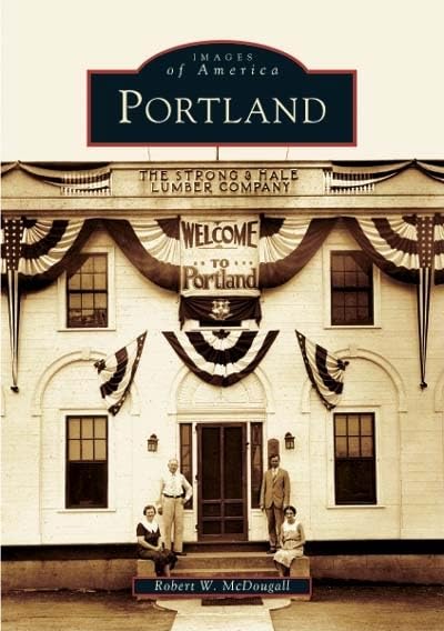 Arcadia Portland CT Images of America cover shows a historic town scene, ideal for local history enthusiasts