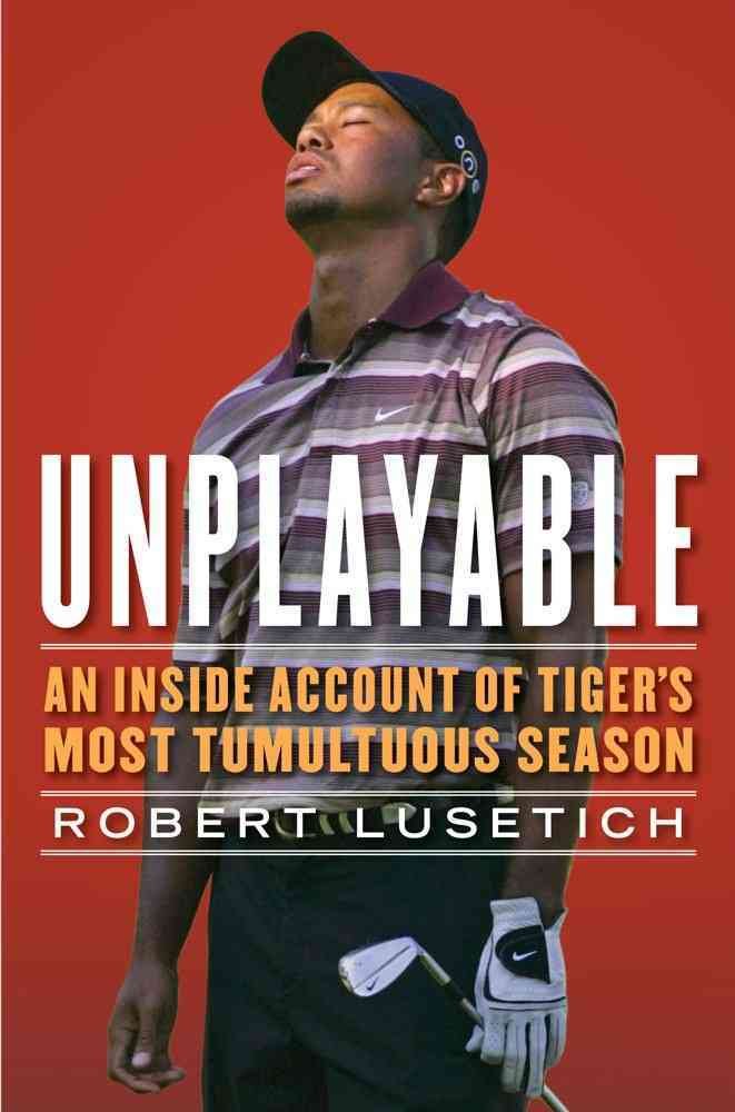 Atria Books' Unplayable cover featuring Tiger Woods, an in-depth sports biography teaser.