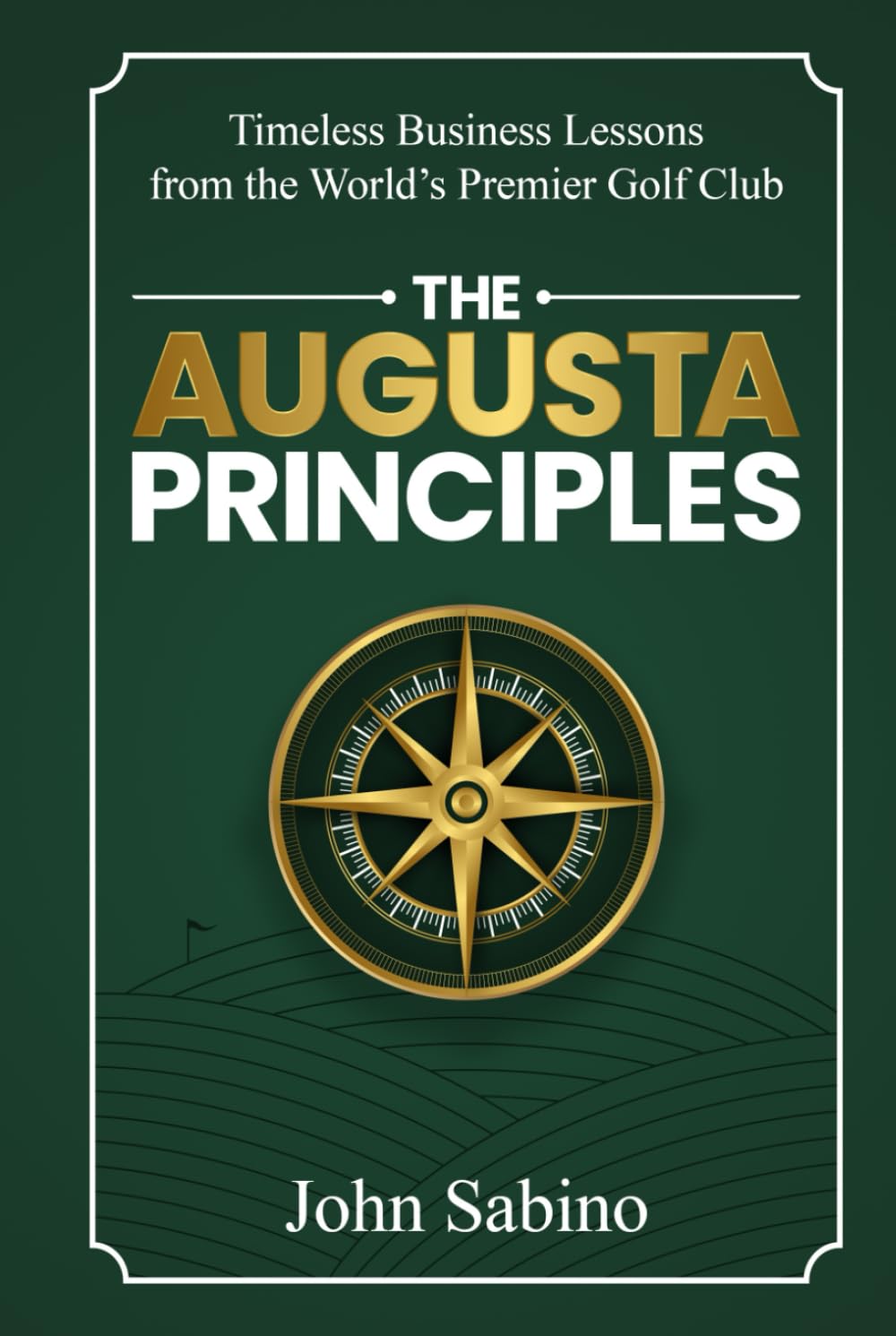 The Augusta Principles cover—leadership insights and brand strategy inspiration for modern businesses.
