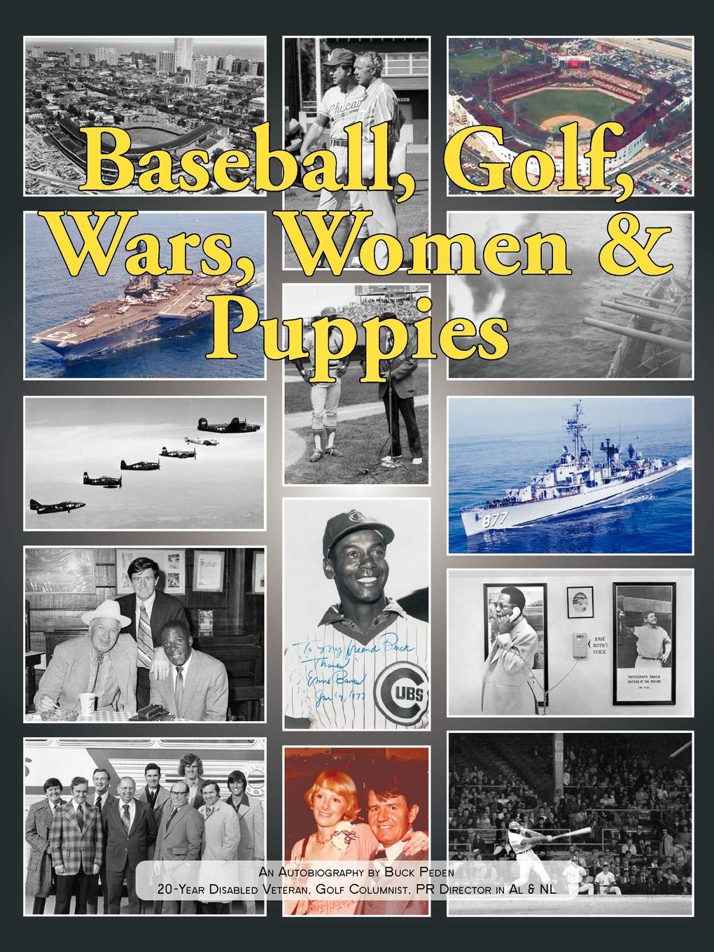 Authorhouse Baseball, Golf, Wars, Women & Puppies cover—engaging memoir of naval life, sports, and leadership.