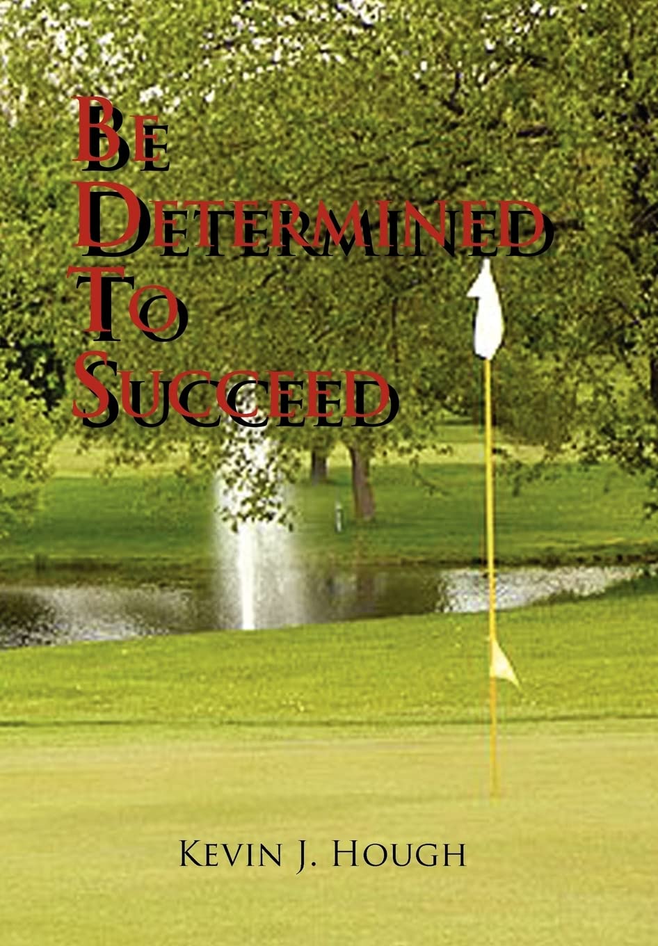 AuthorHouse Be Determined to Succeed cover inspires daily motivation and focus
