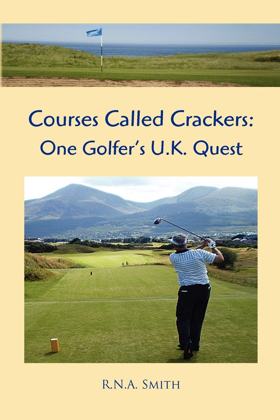 Authorhouse Courses Called Crackers book cover with golfer on a UK links course, ideal for golf travel readers.