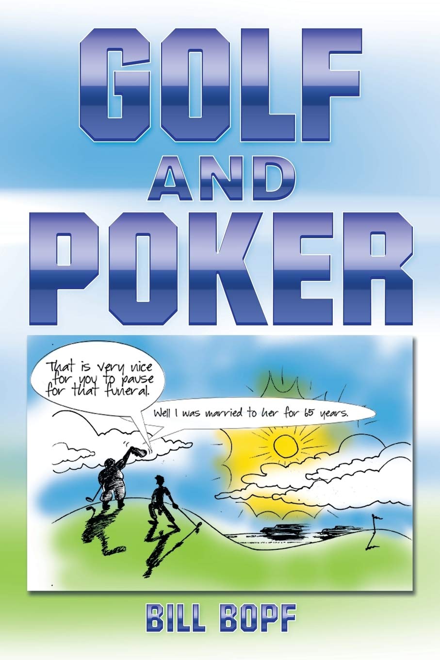 Authorhouse Golf and Poker cover showcases the blend of golf tips and social poker fun for players and friends.