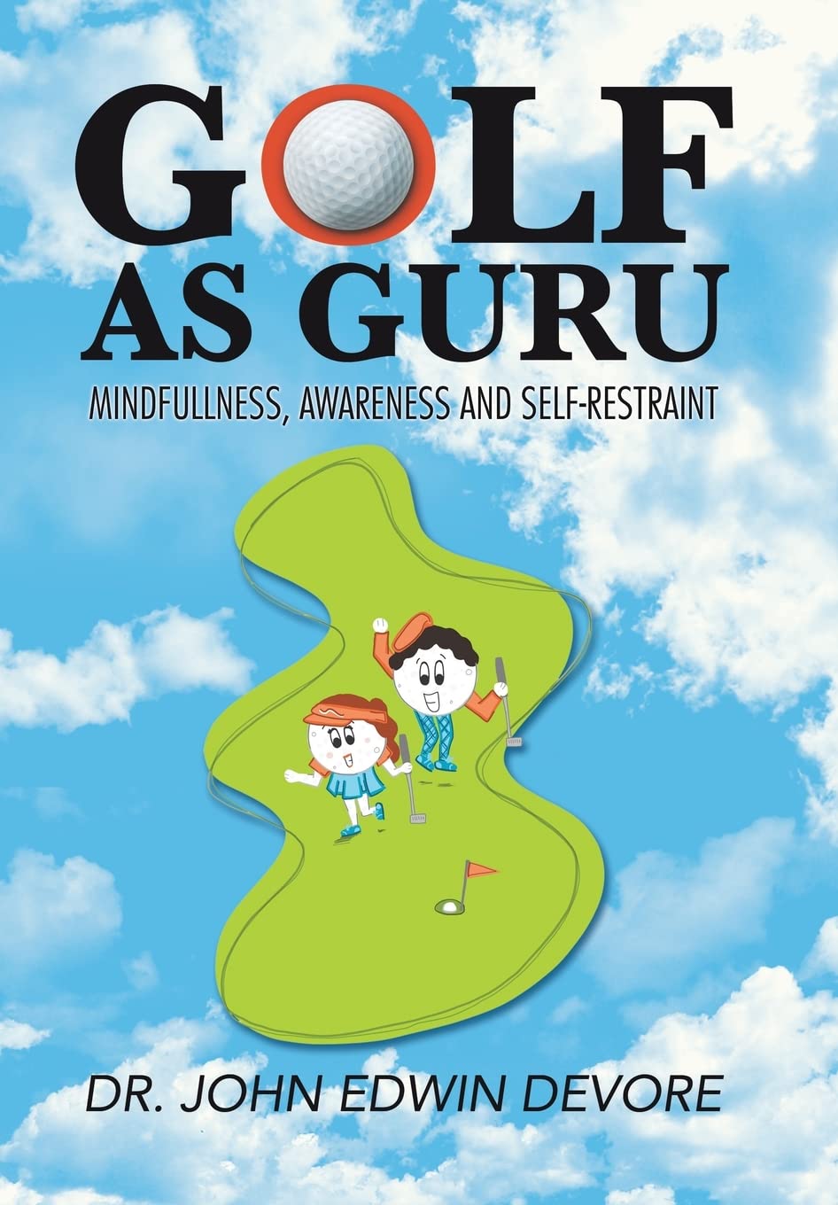 Authorhouse Golf as Guru cover illustrating mindful practice for better on-course focus.