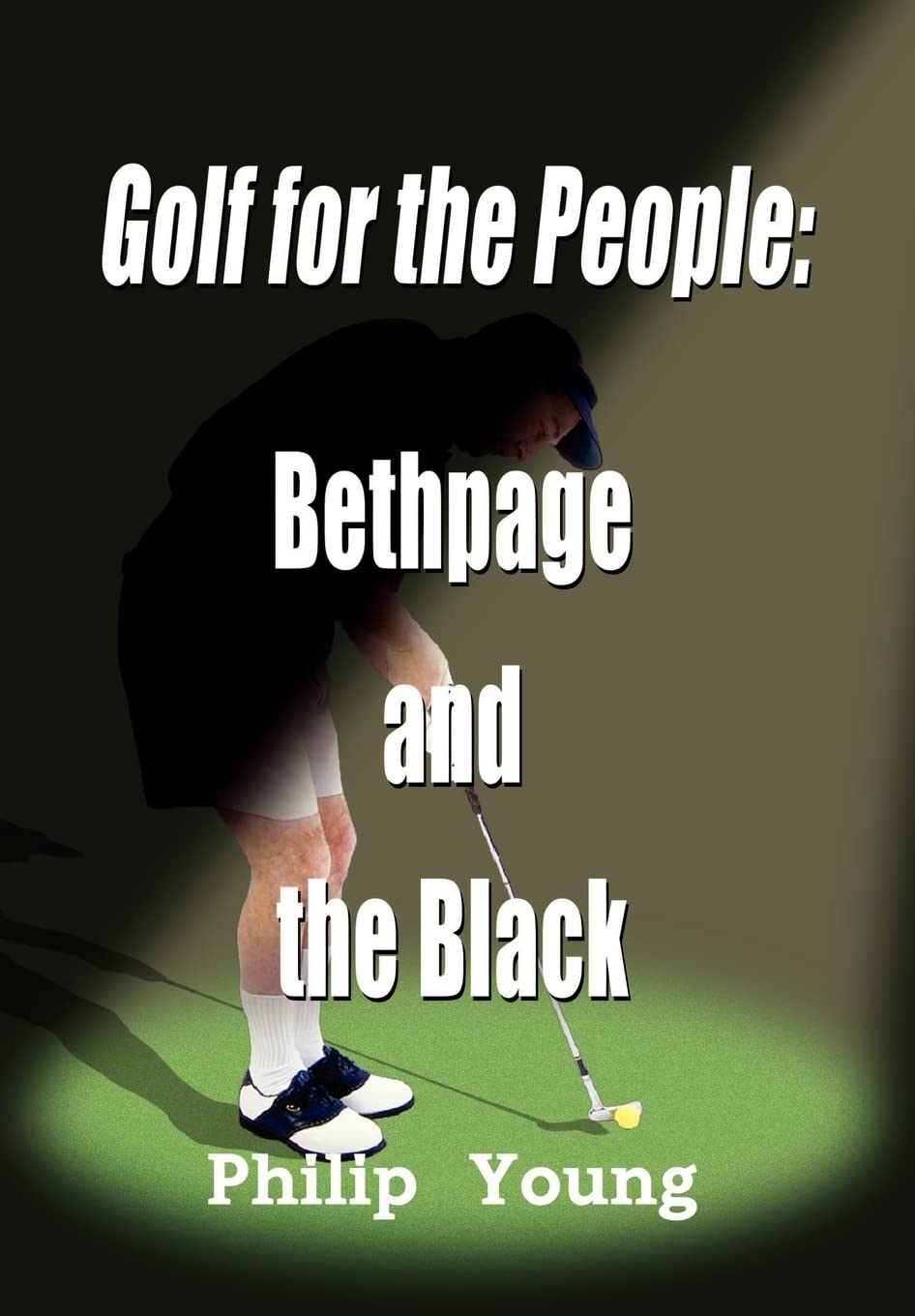 Authorhouse Golf for the People Bethpage Black cover highlights golf history and culture.
