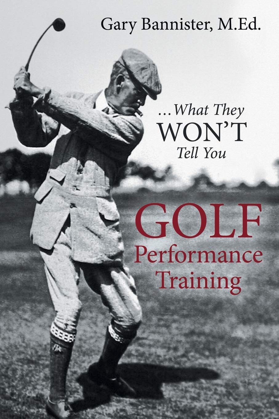 Authorhouse Golf Performance Training cover highlights strength-focused golf training concepts for better performance.