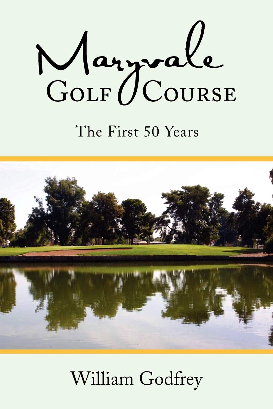 Authorhouse Maryvale Golf Course 50 Years cover highlighting golfing history and memories
