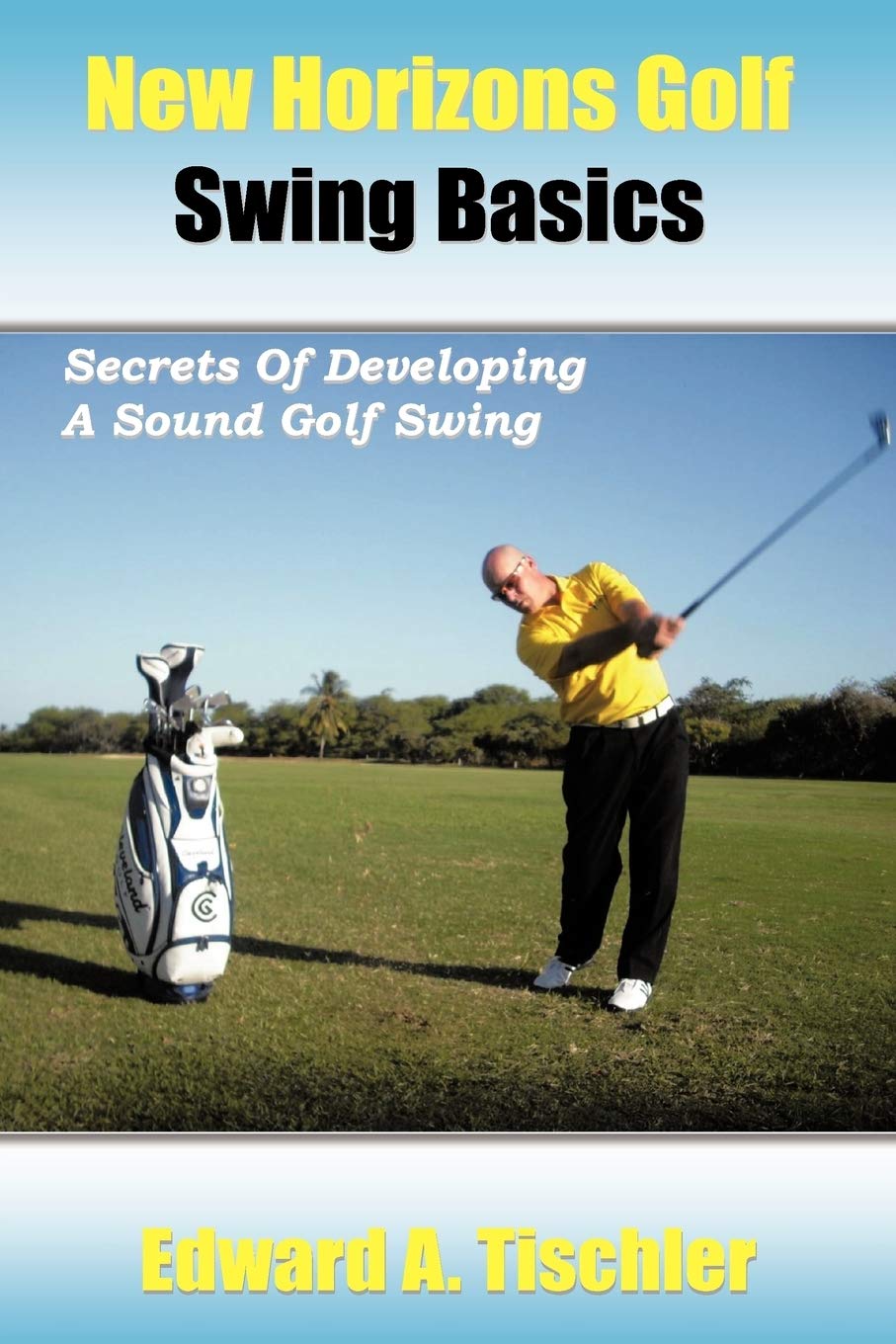 AuthorHouse New Horizons swing lesson demonstrates fundamentals for smoother, more repeatable golf swings
