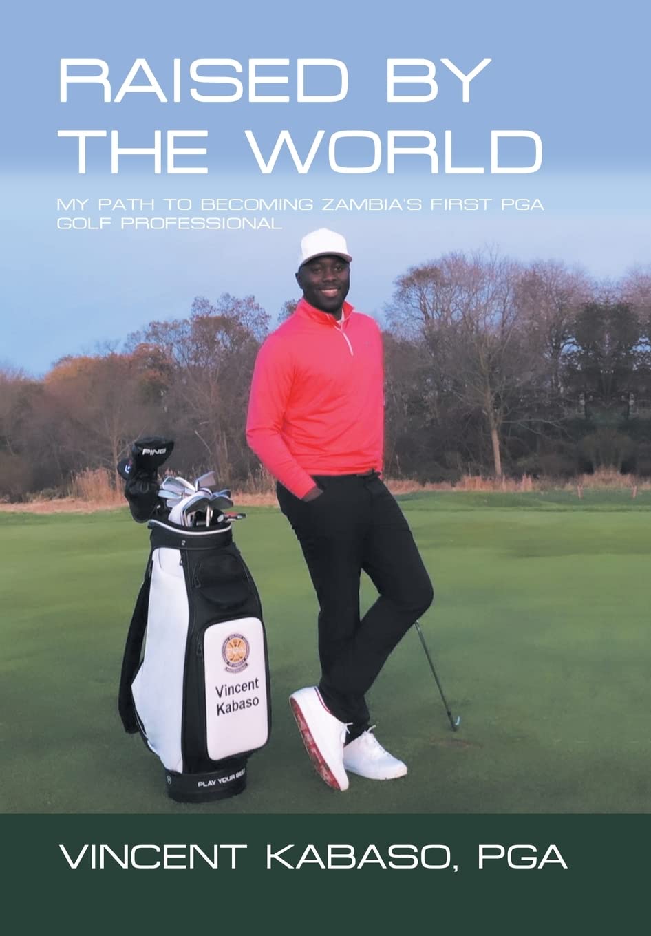Authorhouse Raised by the World cover, inspiring journey of golf and perseverance for readers seeking motivation