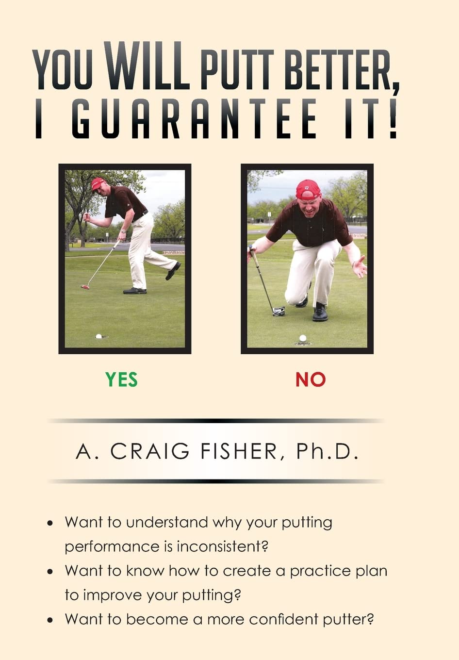 Authorhouse You Will Putt Better, I Guarantee It! book cover with guidance for better green reading