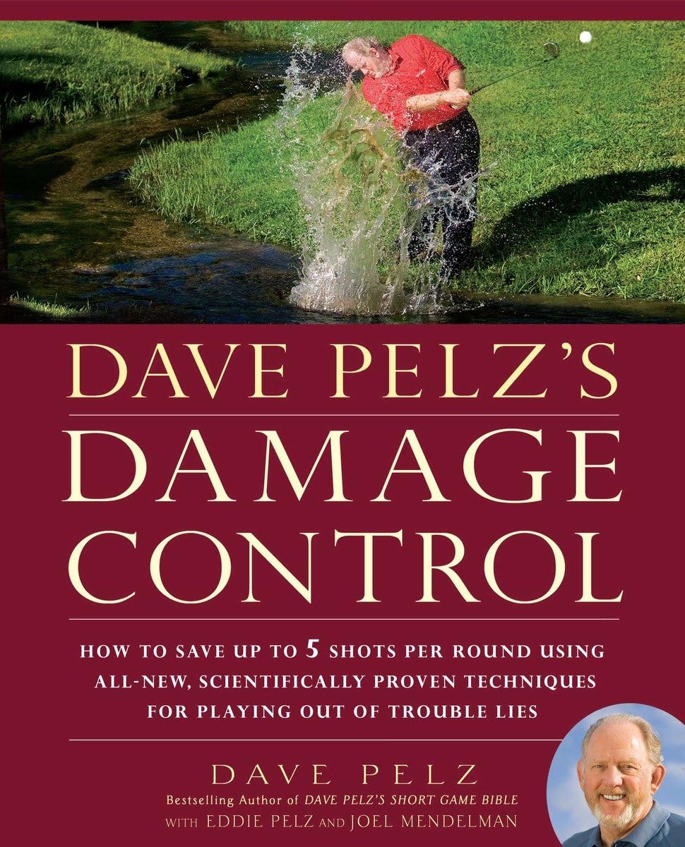Avery Dave Pelz's Damage Control cover showing recovery techniques for trouble lies to prevent disaster shots