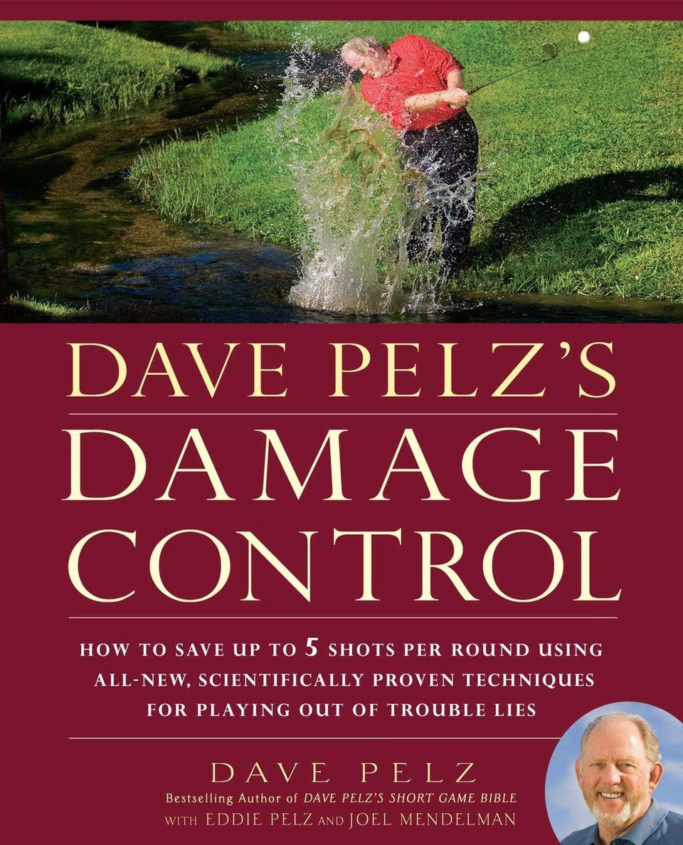 Avery Dave Pelz's Damage Control cover showing recovery techniques for trouble lies to prevent disaster shots