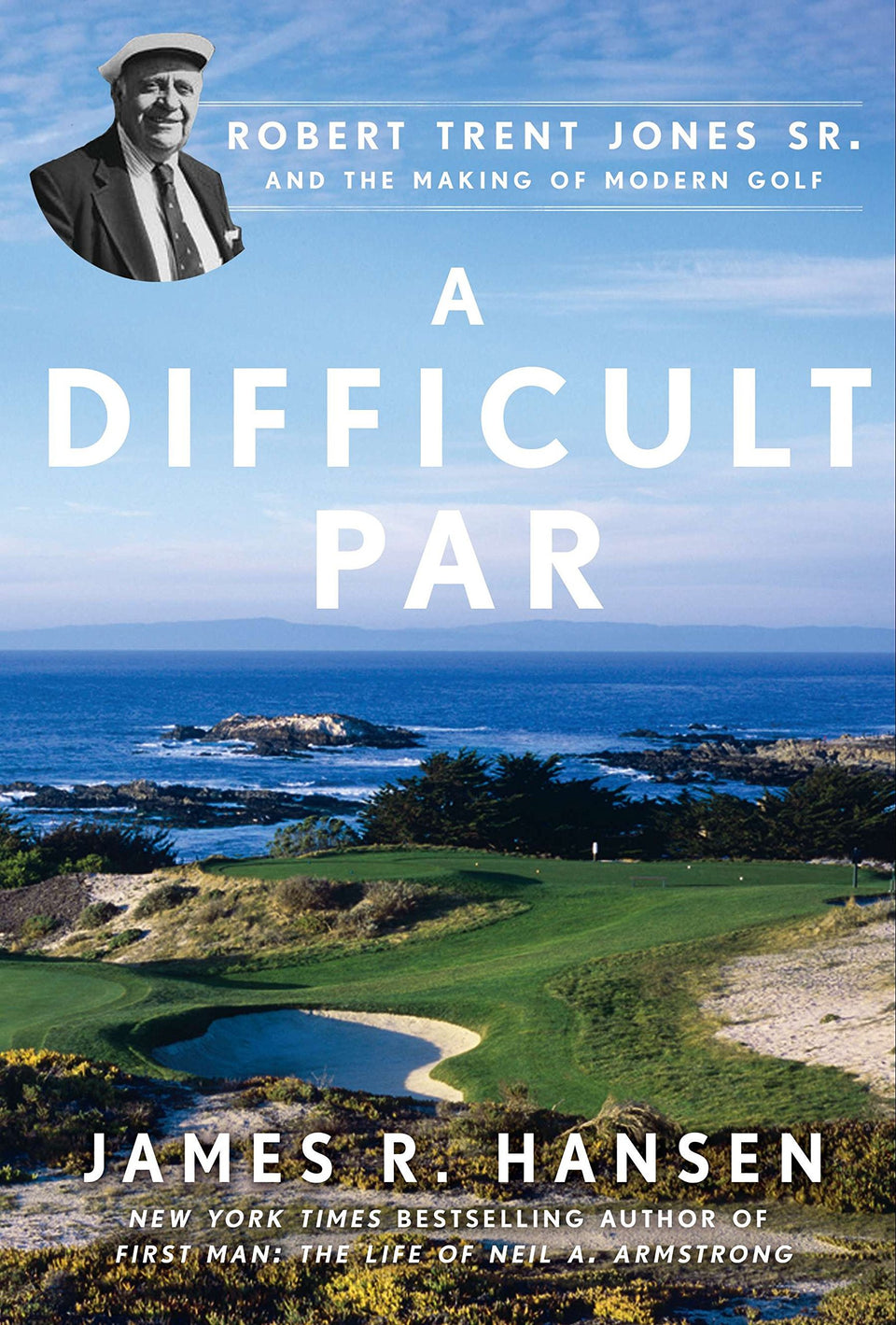 Avery A Difficult Par cover featuring Robert Trent Jones Sr., ideal for golf history enthusiasts.