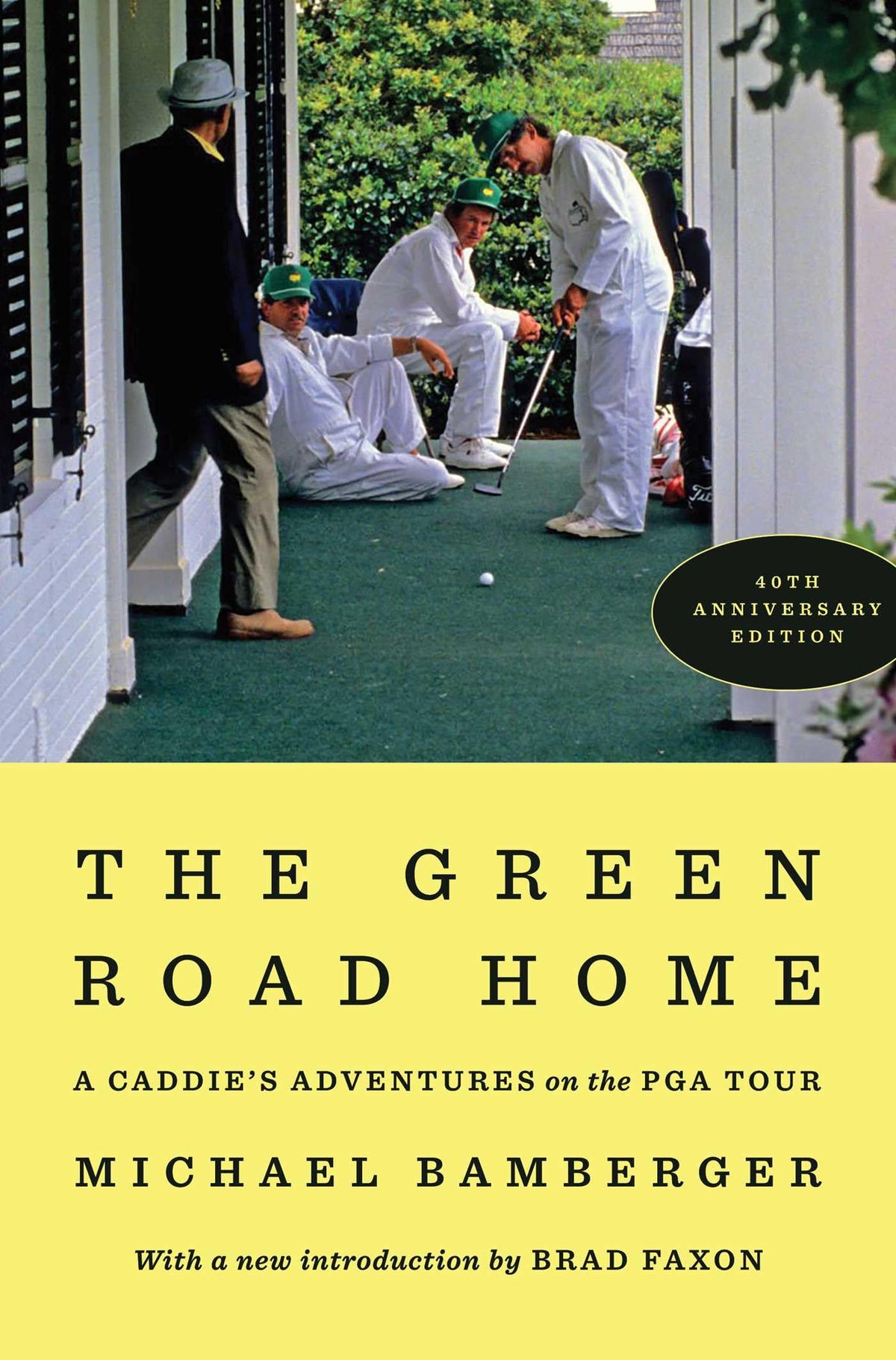 Avid Reader Press cover image for The Green Road Home, detailing caddie adventures on the PGA Tour.