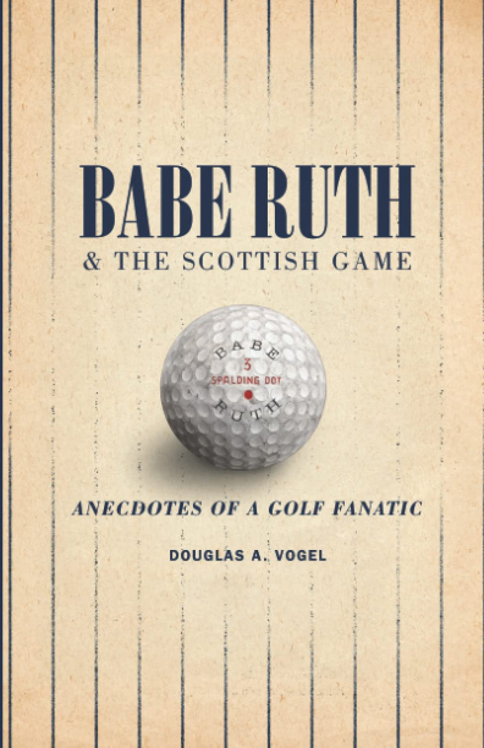 Babe Ruth and the Scottish Game cover image; discover golf legends and cross-sport history.