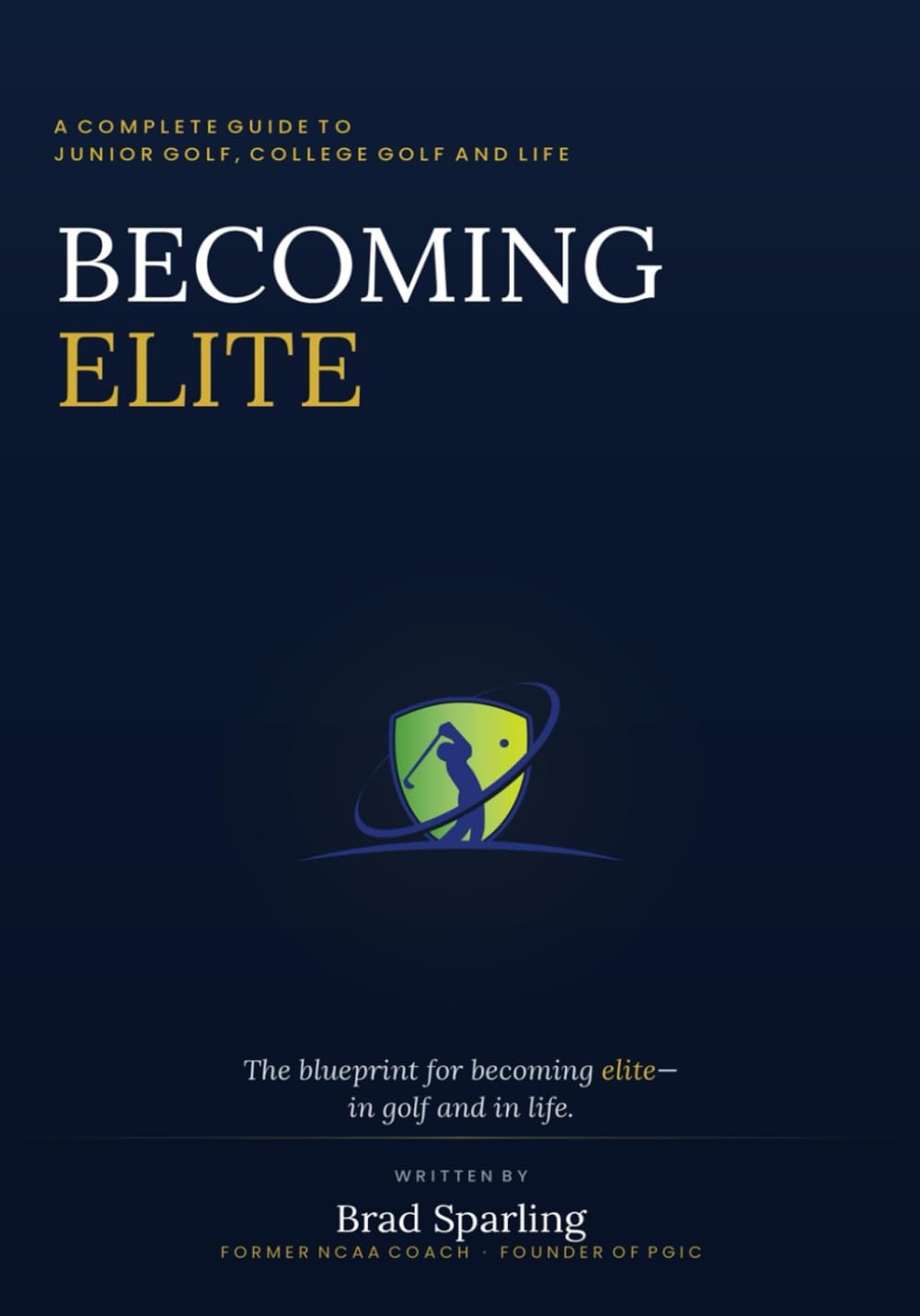 Becoming Elite book cover—guide for junior golfers pursuing college opportunities.