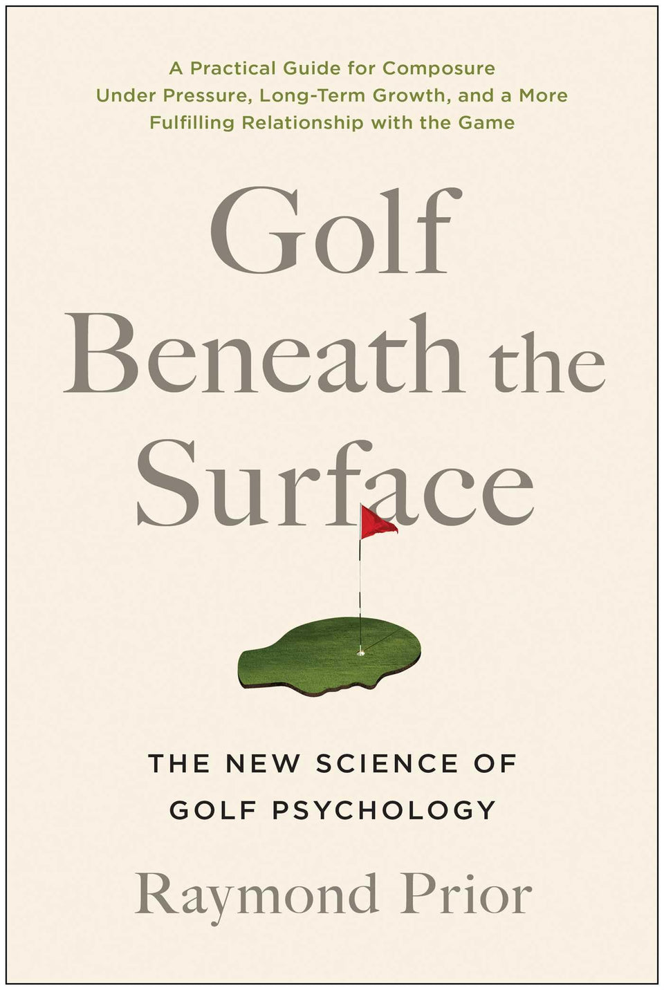 BenBella Books' Golf Beneath the Surface book cover, practical psychology insights for better on-course focus