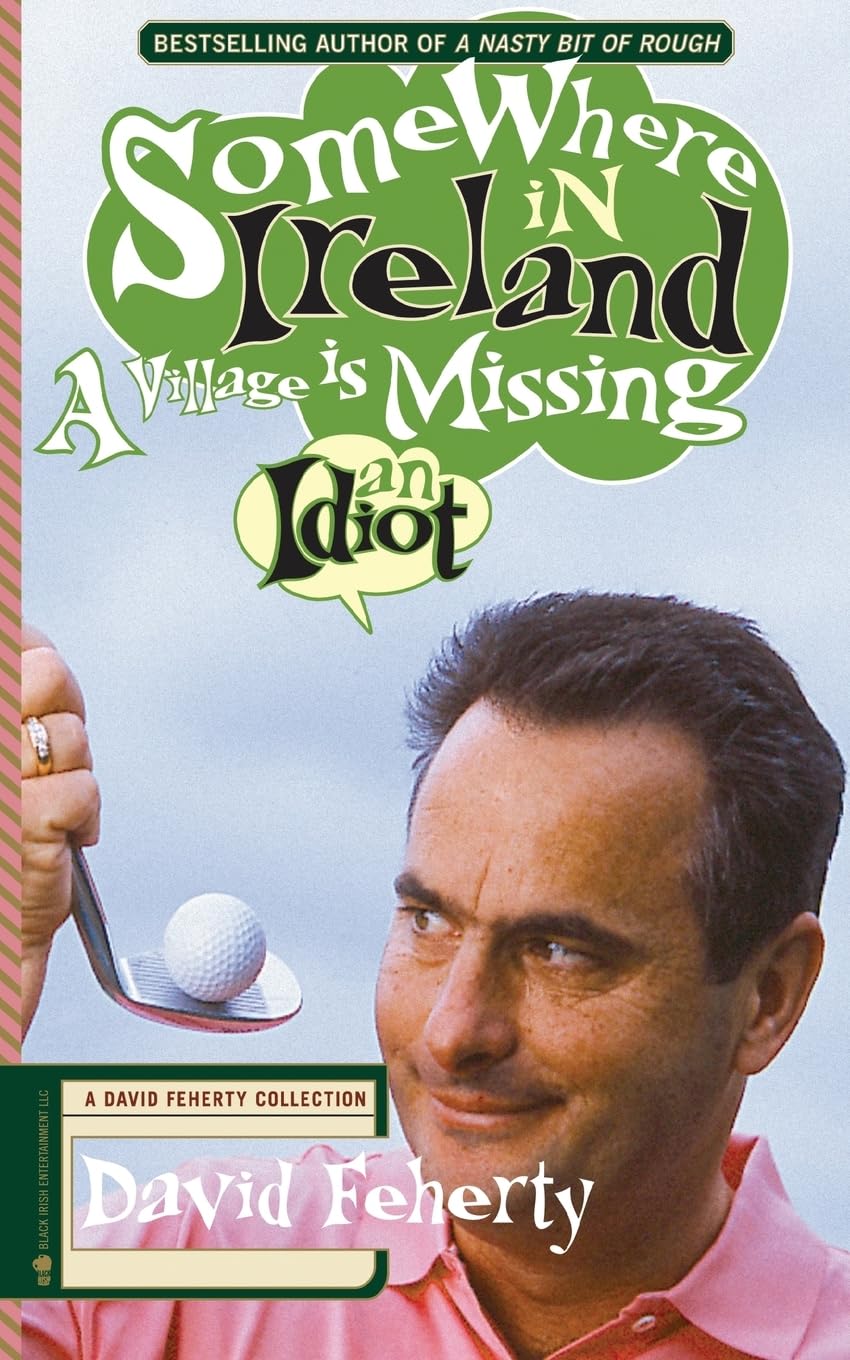 Black Irish Entertainment Feherty collection cover image highlighting golf humor essays