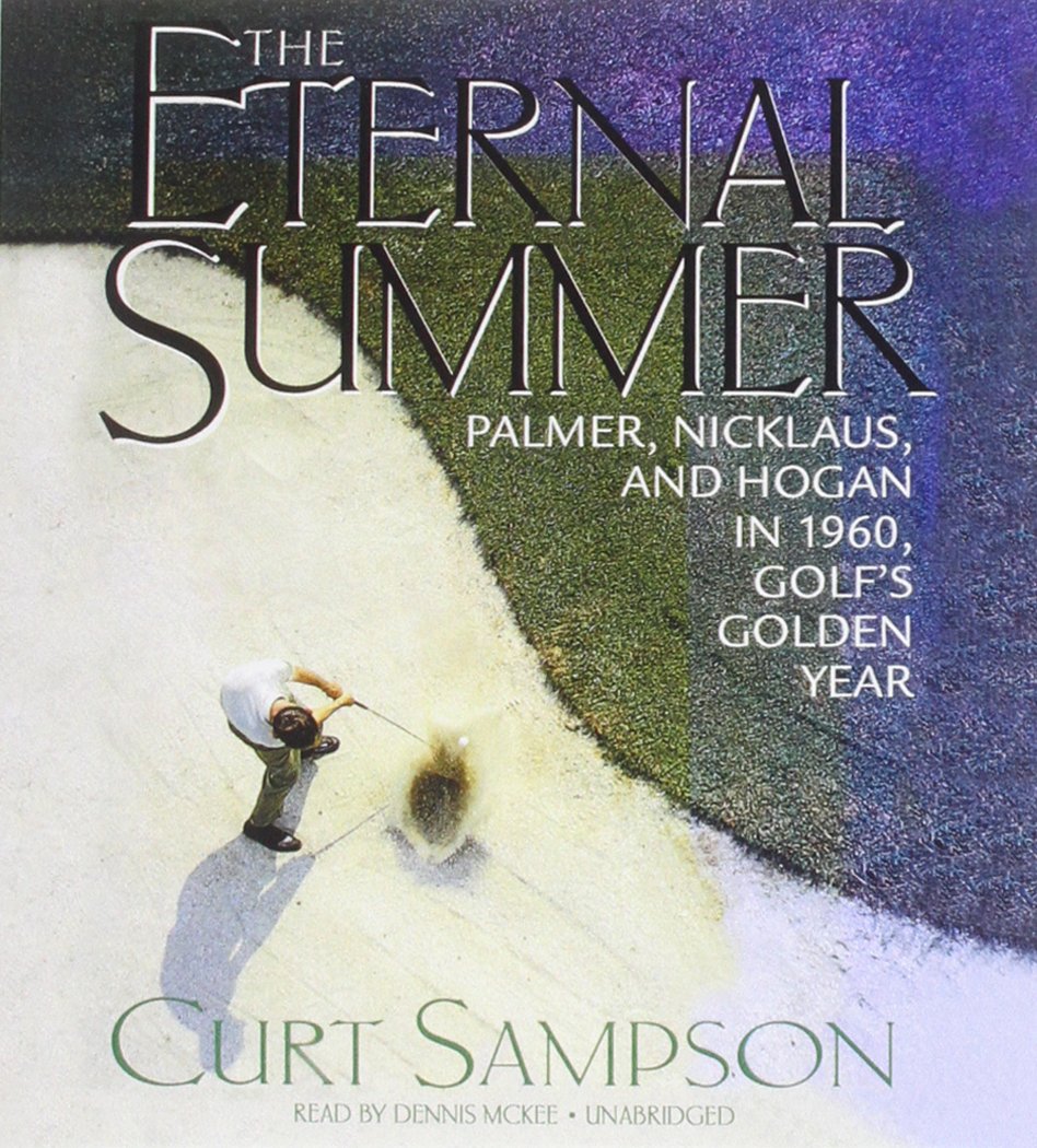 Blackstone Publishing The Eternal Summer cover; engaging golf history featuring Palmer Nicklaus Hogan