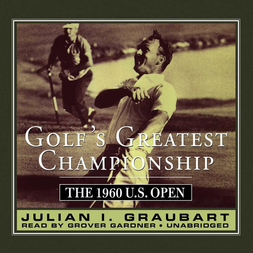 Blackstone Publishing cover image for Golf's Greatest Championship, a historic golf narrative.
