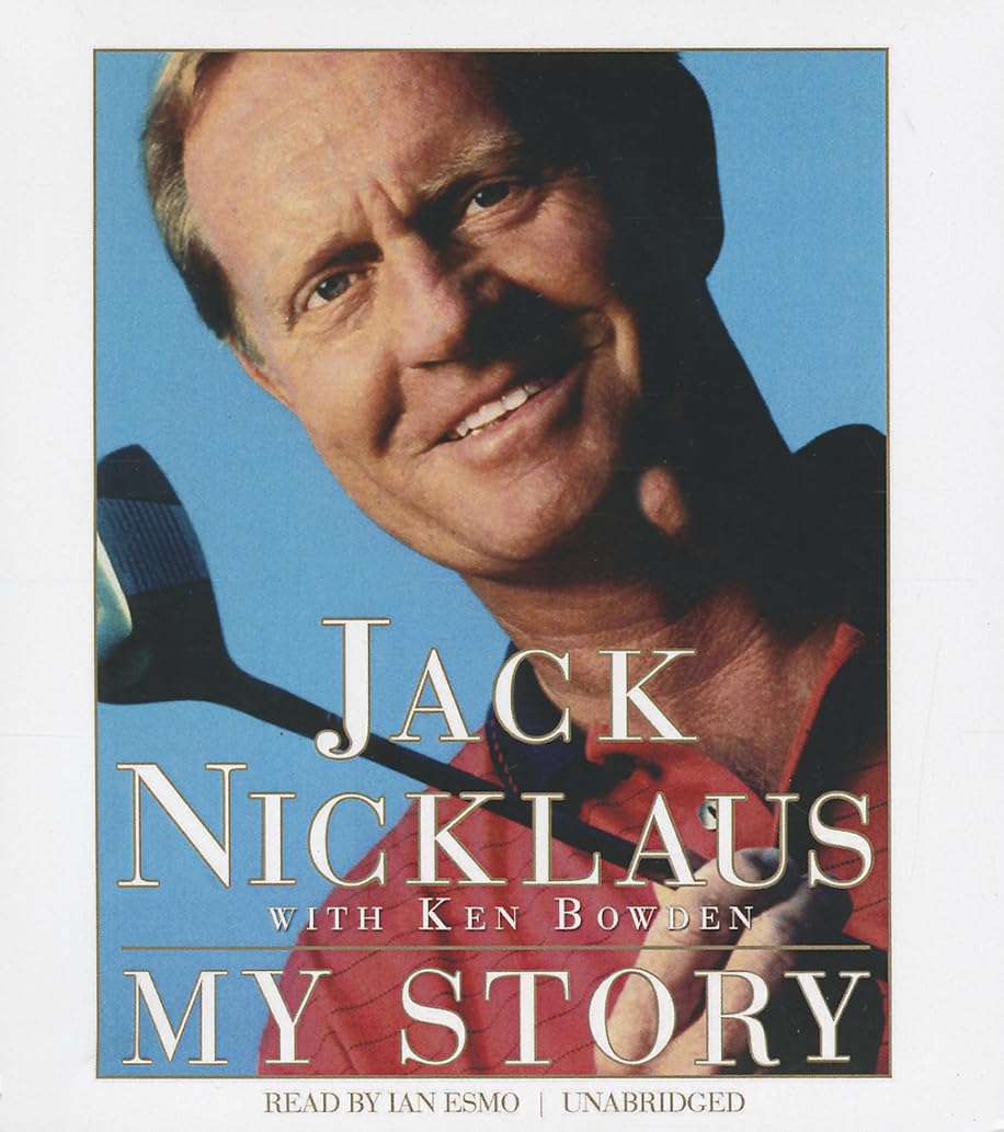 Blackstone Publishing book cover for Jack Nicklaus: My Story featuring a portrait of the golf legend