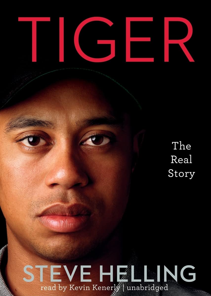 Blackstone Publishing cover image for Tiger: The Real Story, ideal for readers seeking an in-depth golf legend biography.