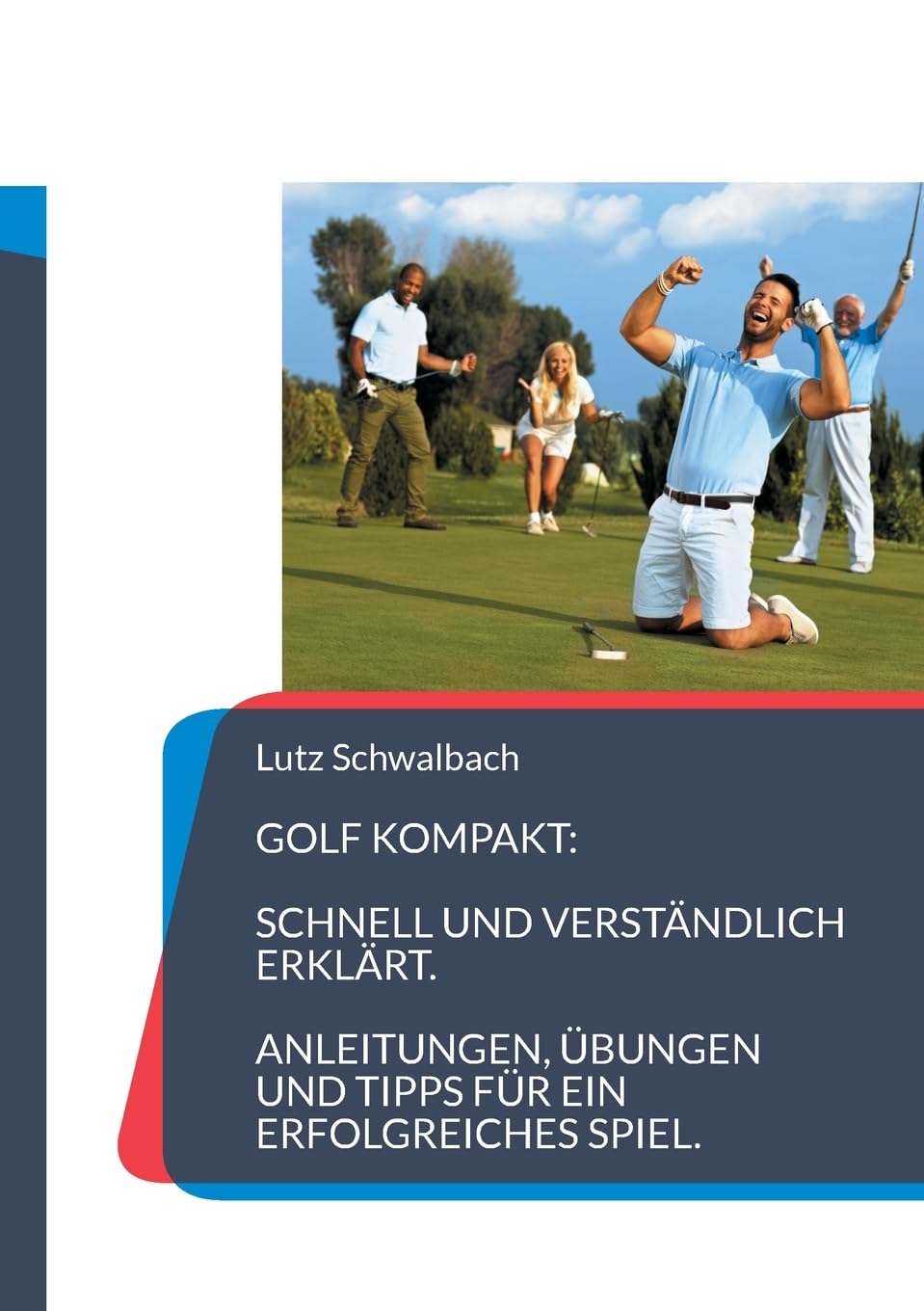 Books on Demand Golf Kompakt: instruction and drills for a more consistent swing