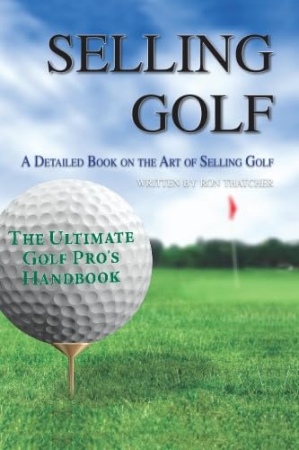 Booksurge Publishing Selling Golf book cover showcases expert selling insights for golf retailers.