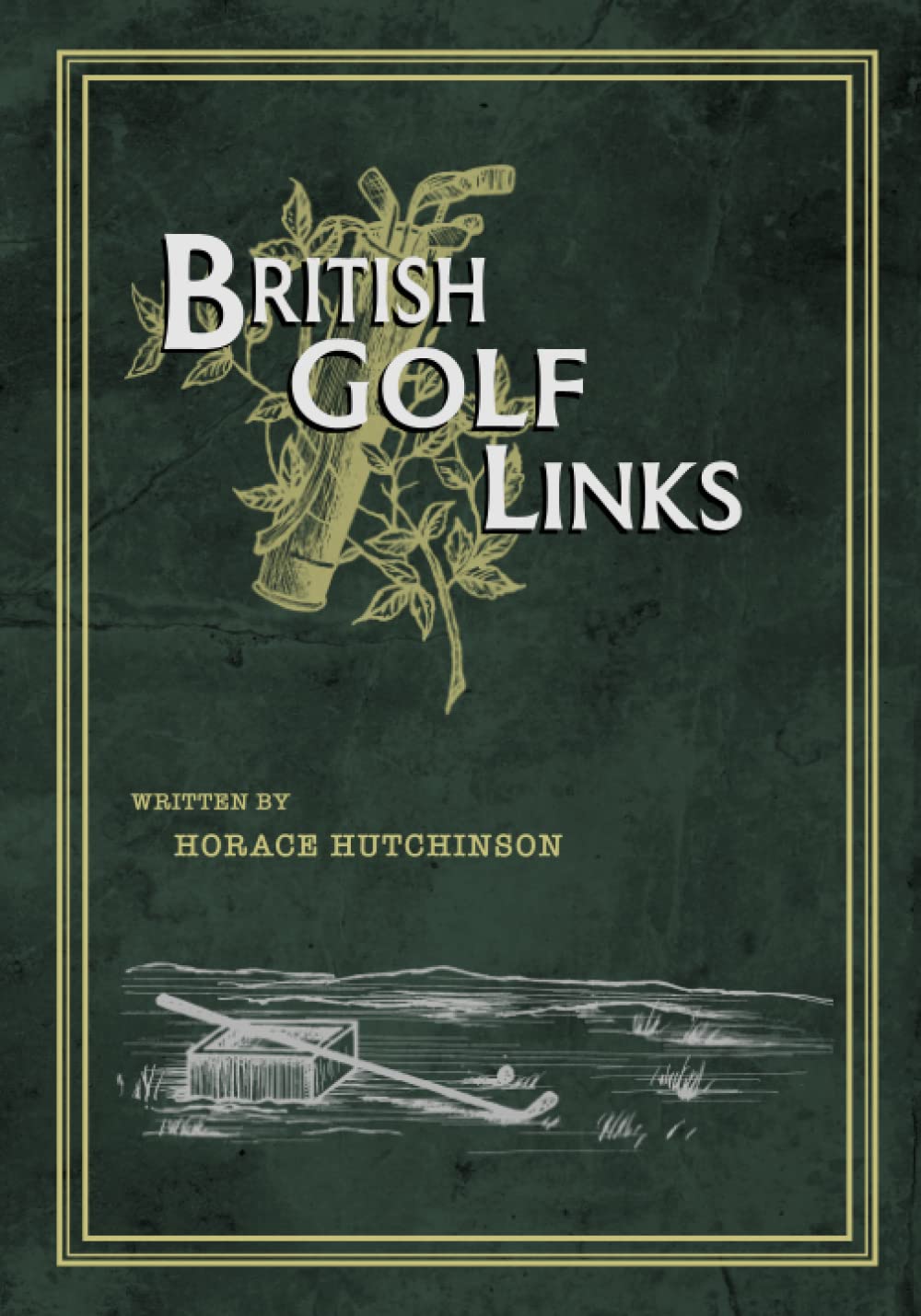 British Golf Links cover: historic golf club profiles and portraits for history buffs.