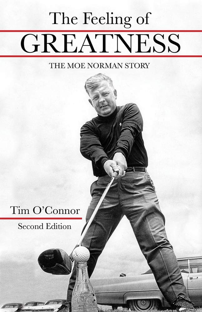 Brown Books Publishing Group The Feeling of Greatness cover featuring Moe Norman, a compelling golf biography.