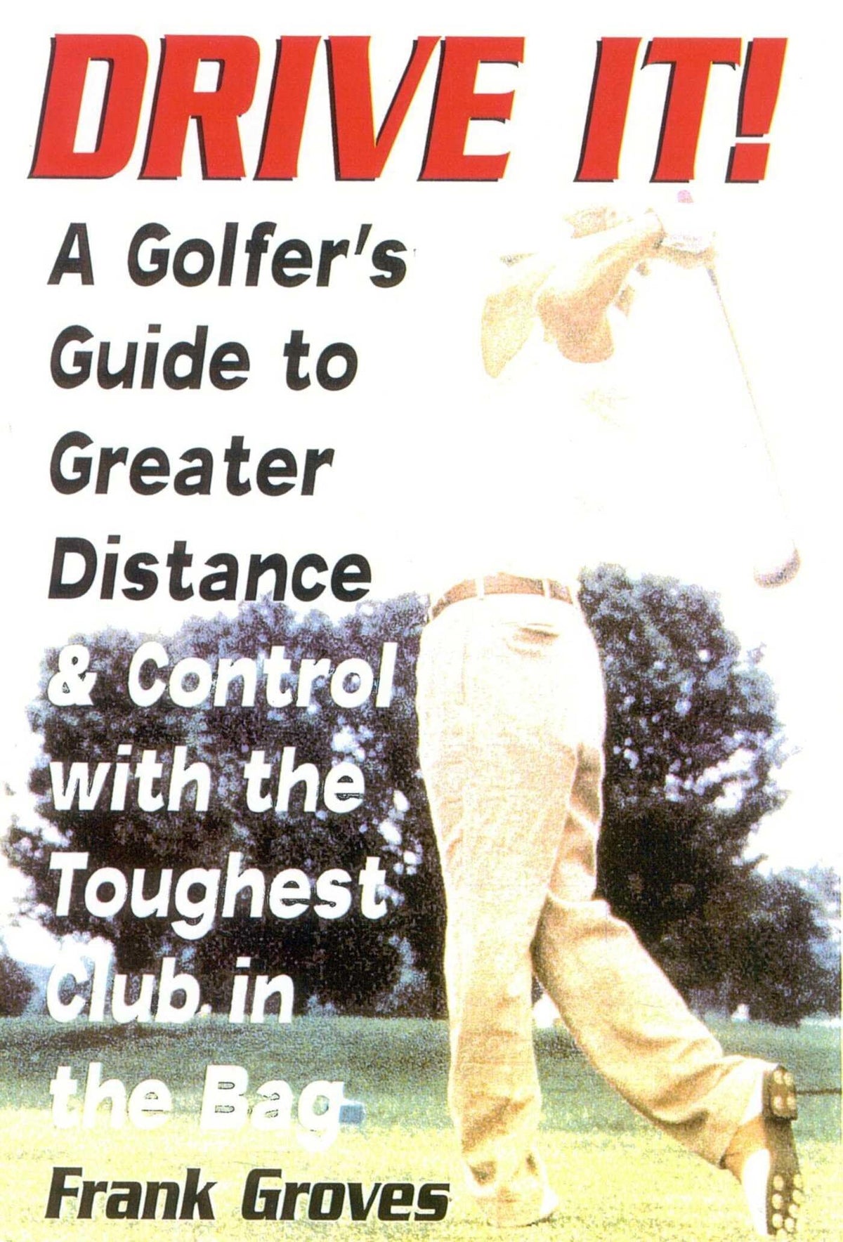 Drive It book cover by Burford Books with tips for distance and control