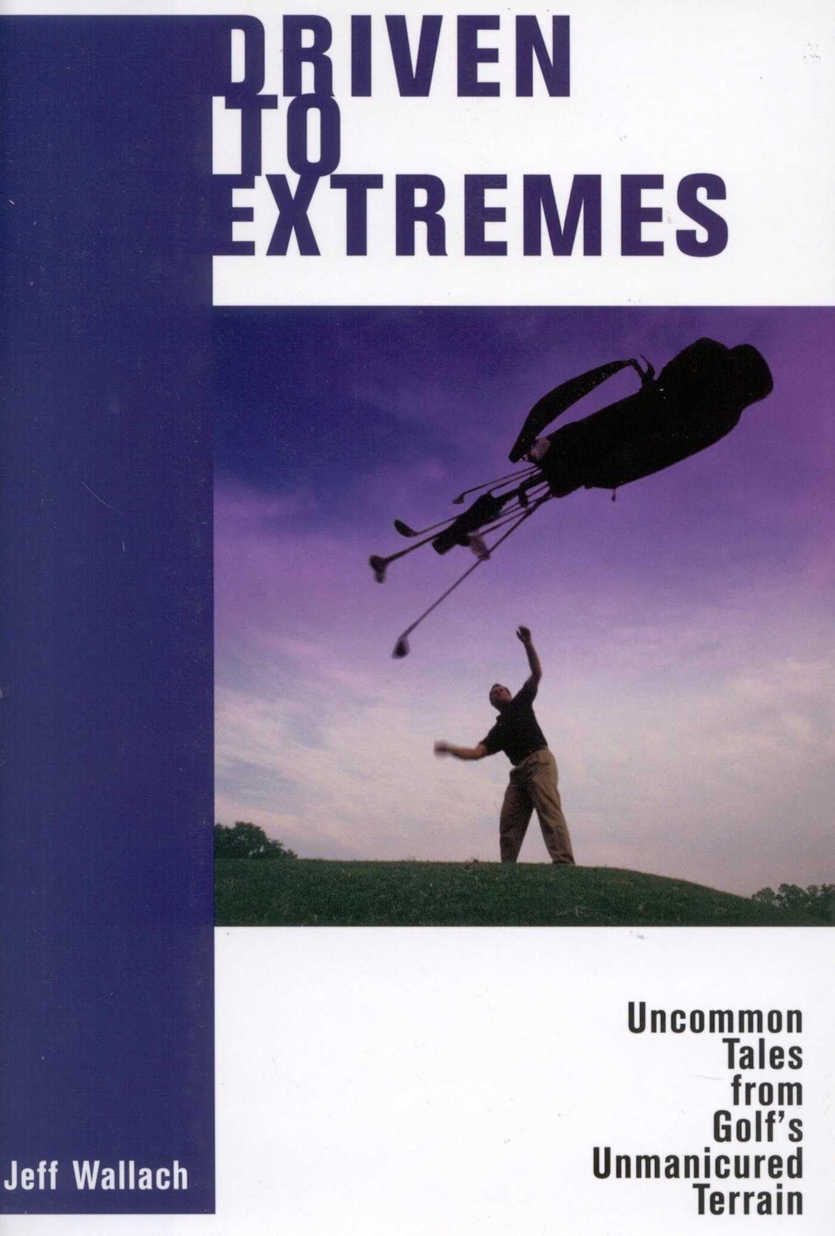 Burford Books Driven To Extremes cover shows rugged golf terrain inviting readers to explore extreme courses.