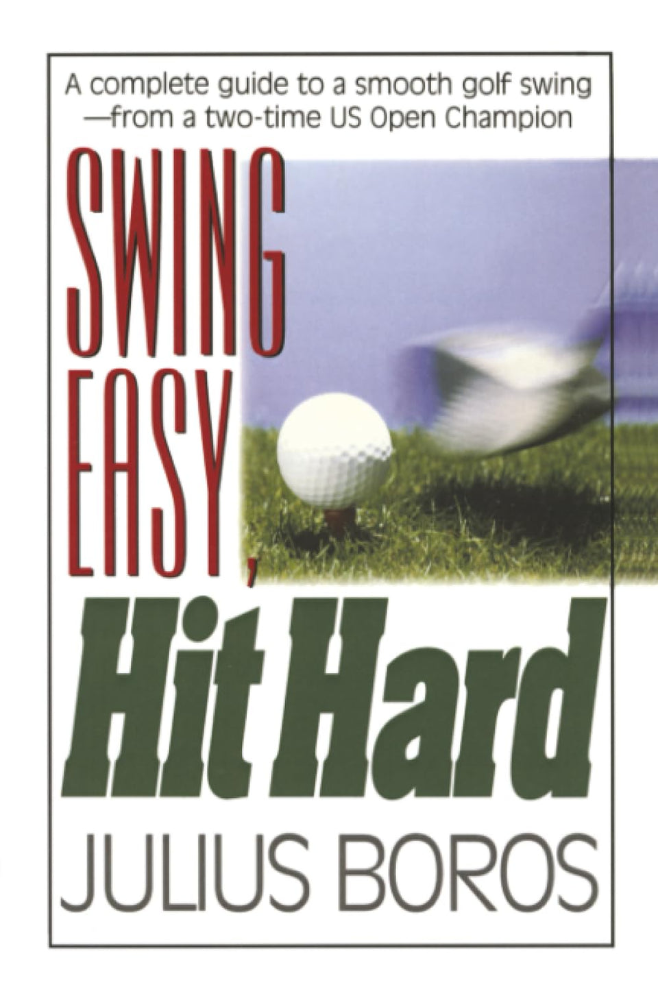 Burford Books Swing Easy Hit Hard book cover with classic swing tips for on-course rhythm