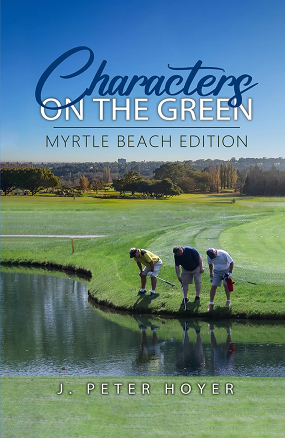 Characters on the Green, Myrtle Beach Edition book cover, golf humor for travelers