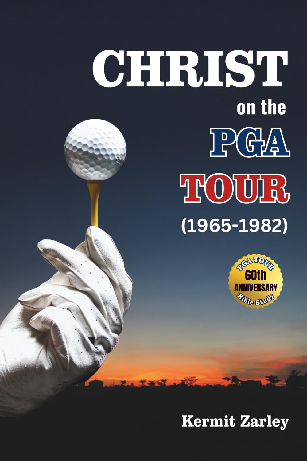 Christ on the PGA Tour (1965-1982) cover highlighting a faith driven golf memoir for fans.