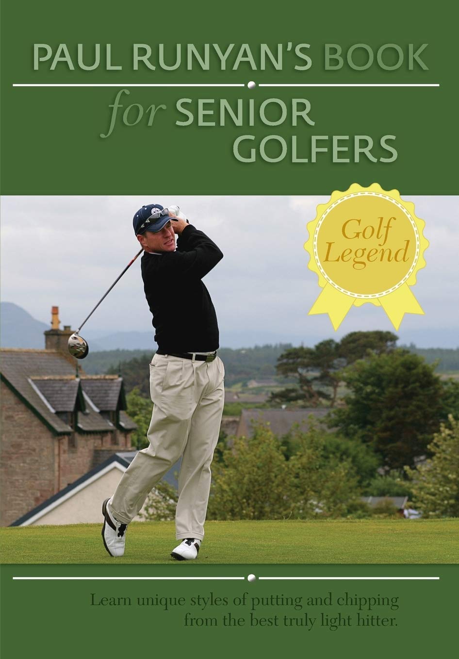 Churchill Dunn Paul Runyans Book for Senior Golfers cover: improve senior short game.