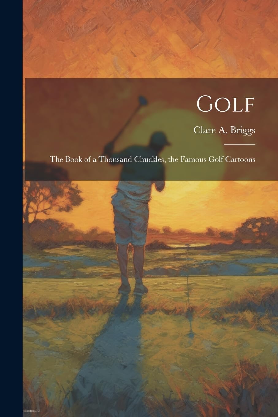 Clare A. Briggs golf cartoon cover—perfect for collectors and fans seeking lighthearted golfing humor.