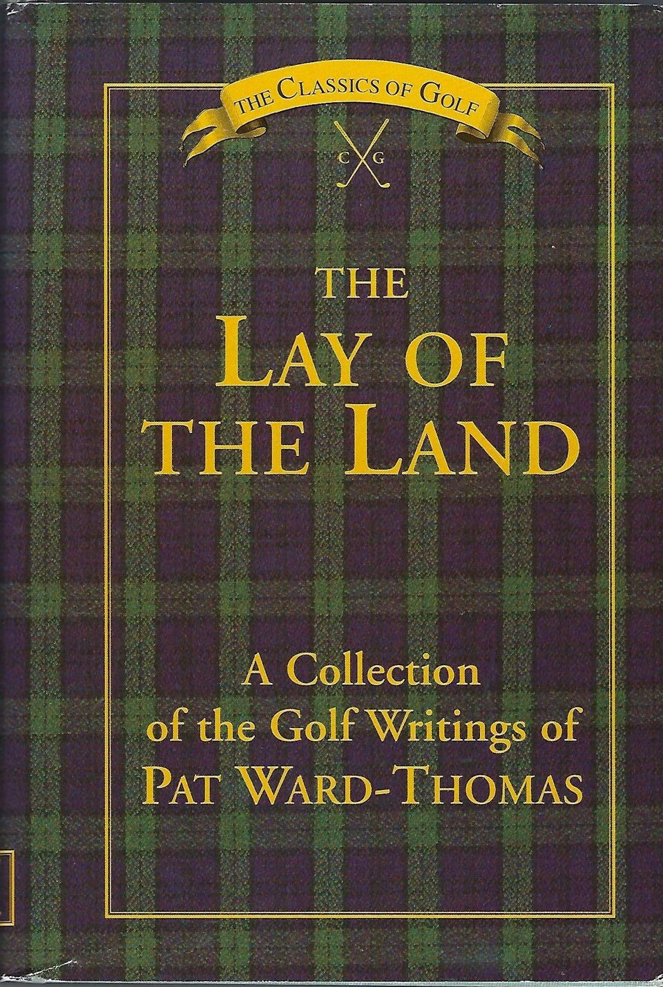 Classics of Golf: The Lay of the Land cover image, a curated golf essays collection for enthusiasts