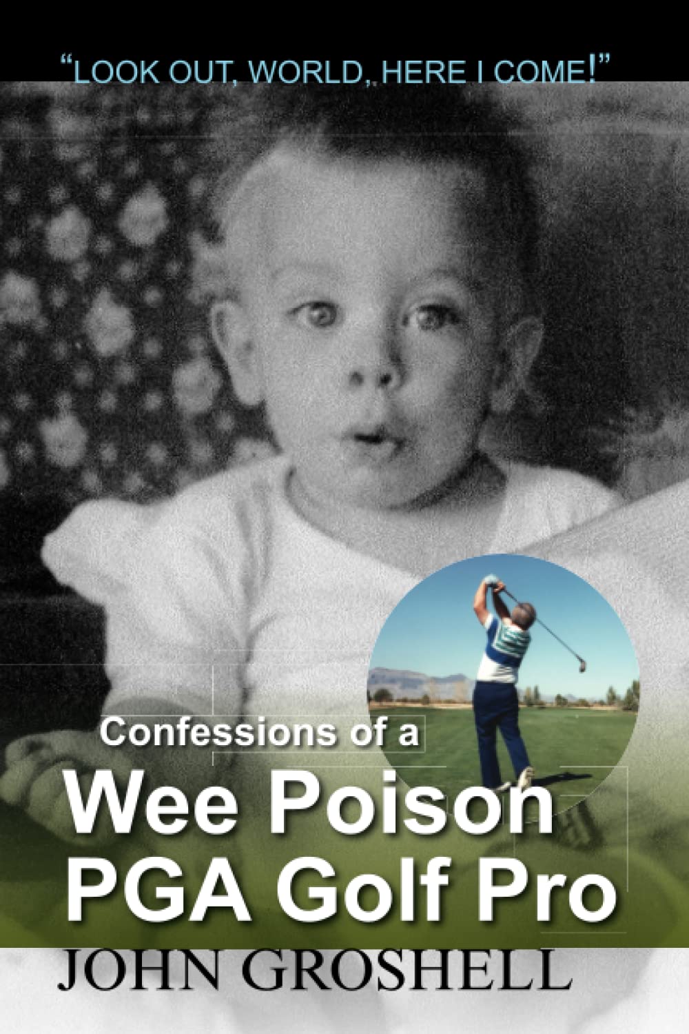 Confessions of a Wee Poison PGA Golf Pro book cover—humorous golf memoir for sports lovers