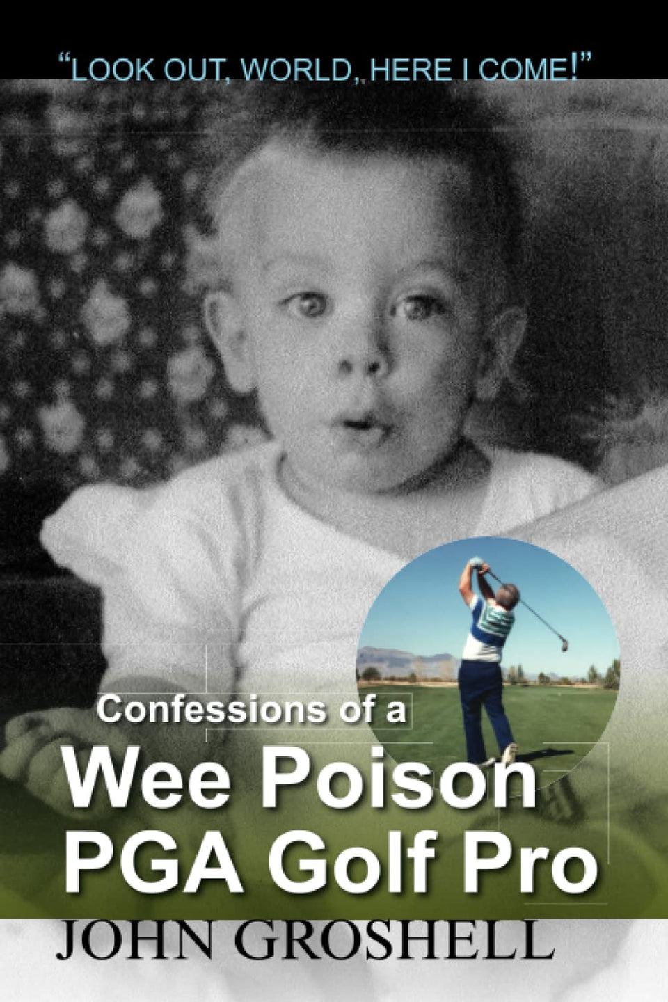 Confessions of a Wee Poison PGA Golf Pro book cover—humorous golf memoir for sports lovers